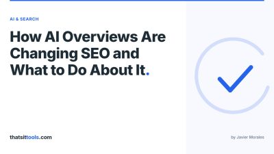 How AI Overviews Are Changing SEO in 2026 (And What to Do About It)