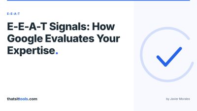 E-E-A-T Signals: How Google Evaluates Your Expertise (And How to Prove It)