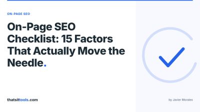 On-Page SEO Checklist: 15 Factors That Actually Move the Needle