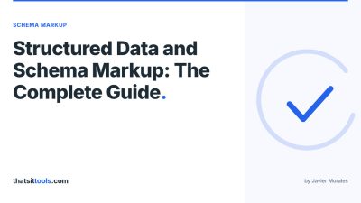 Structured Data & Schema Markup: The Complete Guide for 2026